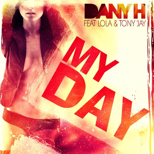 My Day (feat. Lola & Tony'Jay) - Single