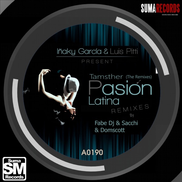 Tamsther - Pasión Latina (The Remixes) - EP