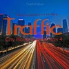 Traffic - City House Connection 4 (Great Summer House Club Music)