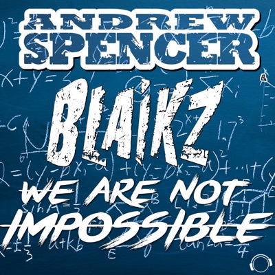 We Are Not Impossible (Remixes)