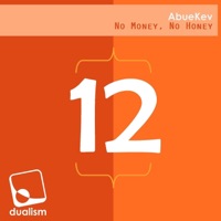 No Money, No Honey - Single - AbueKev