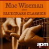 Mac Wiseman Plays Bluegrass Classics