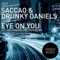 Eye On You - Single - Saccao & Drunky Daniels