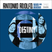 Destiny (Brazil and Brazuka) - Antonio Adolfo