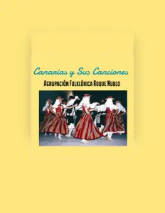 Écoutez Agrupación Folklórica Roque Nublo, regardez des vidéoclips, lisez la biographie, consultez les dates de tournée et plus encore !