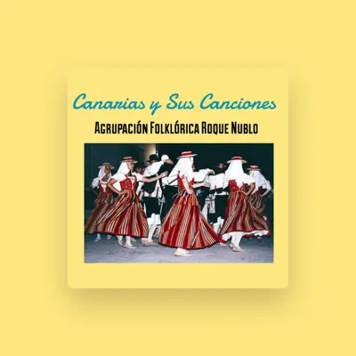 Listen to Agrupación Folklórica Roque Nublo, watch music videos, read bio, see tour dates & more!