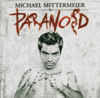 Paranoid - Michael Mittermeier