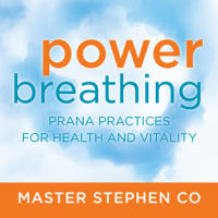 MASTER STEPHEN CO - Power Breathing: Prana Practices for Health and Vitality artwork