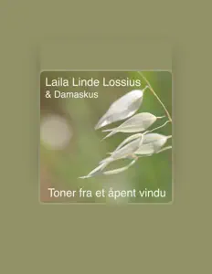 Listen to Laila Linde Lossius, watch music videos, read bio, see tour dates & more!