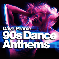 Dave Pearce - 90s Dance Anthems artwork