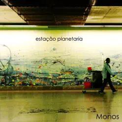 Estaçao Planetaria - Monos Estaçao Planetaria - Monos