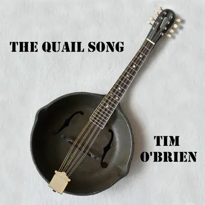 The Quail Song - Single - Tim O'Brien