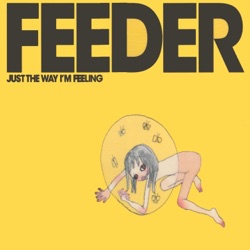 Feeder - Just the Way I'm Feeling (Radio Edit)