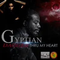 Dagger Thru My Heart — Gyptian