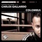 Colombia (Leo Blanco Remix) [feat. Zara Markho] - Carlos Gallardo lyrics