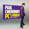 Paul Chowdhry: PC's World - Paul Chowdhry