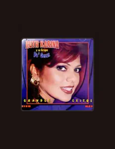 聆聽 Ruth Karina y Su Grupo Pa' Gozar、觀看音樂影片、閱讀小傳、查看巡演日期等！