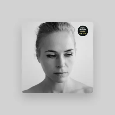 Listen to Marie Munroe, watch music videos, read bio, see tour dates & more!