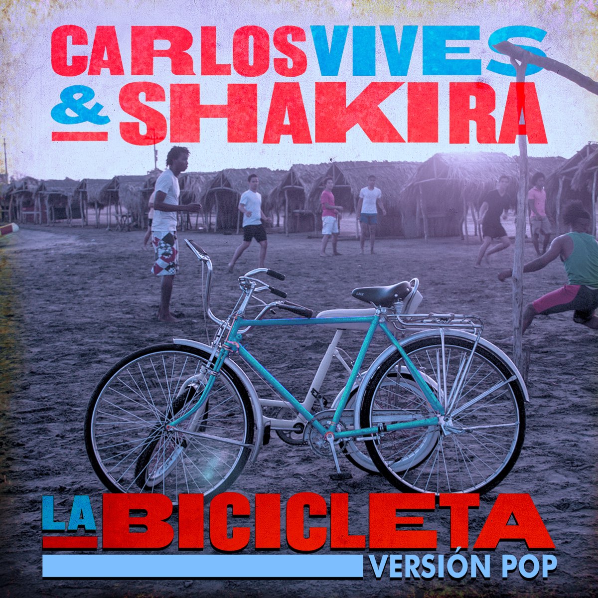 La Bicicleta (Versión Pop) - Single par Carlos Vives & Shakira sur Apple  Music