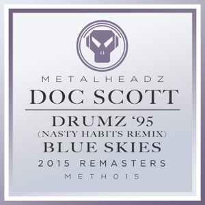 Drumz '95 (Nasty Habits Remix) / Blue Skies [2015 Remasters] - Single