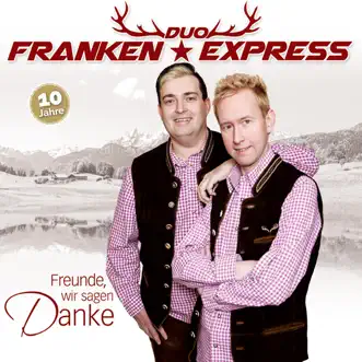Freunde, heut ist ein Tag by Duo Franken Express song reviws