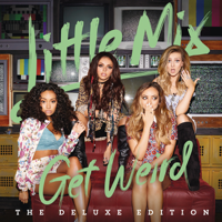 Little Mix - Get Weird (Deluxe Edition) artwork