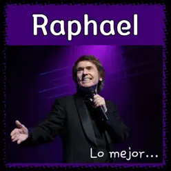 Lo Mejor... - Raphael