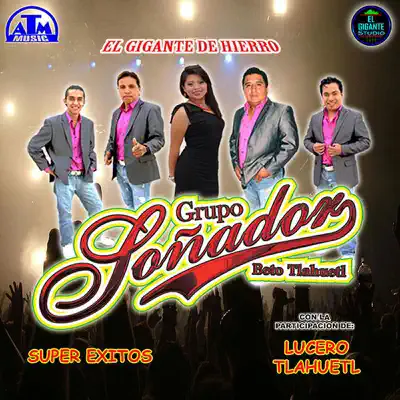 El Gigante Grupo Sonador - Grupo Soñador El Gigante Grupo Sonador - Grupo Soñador