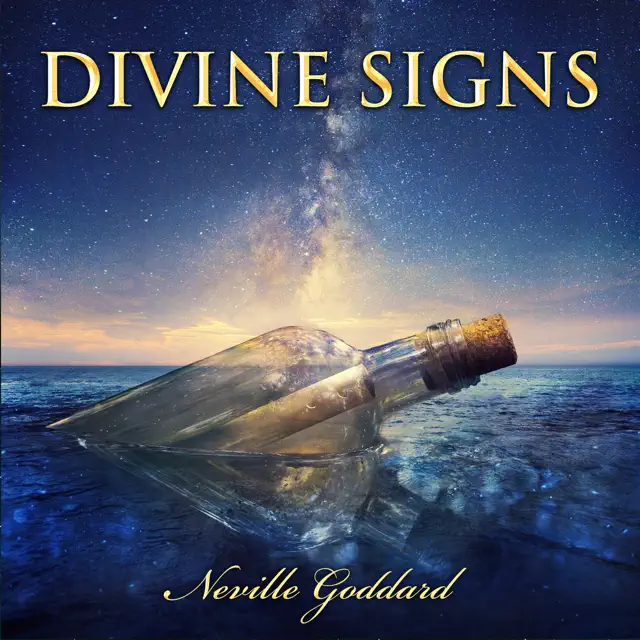 Divine Signs - Neville Goddard Lectures (Unabridged)