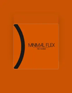 Poslechněte si interpreta Minimal Flex, sledujte hudební videa, přečtěte si životopis, podívejte se na data turné a další informace.