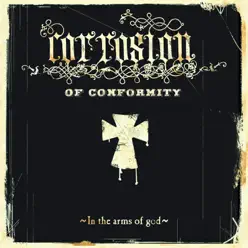 In the Arms of God - Corrosion of Conformity