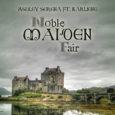 Noble Maiden Fair - Single