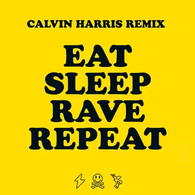 Eat, Sleep, Rave, Repeat (feat. Beardyman) [Calvin Harris Remix] - Single - Fatboy Slim