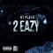 2Eazy - HT Playa lyrics