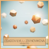 Never End - Single - Pradov Ilya & Liza Novikova