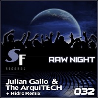 Raw Night - Single - The Arquitech & Julian Gallo