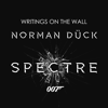 James Bond 007 Spectre - Writings on the Wall - Norman Dück