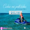 Ciebie mi potrzeba (Extended) - Single