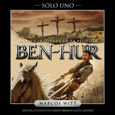 Sólo Uno (Ben Hur) - Single - Marcos Witt