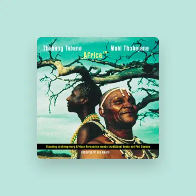 Listen to Mabi Thobejane & Thabang Tabane, watch music videos, read bio, see tour dates & more!