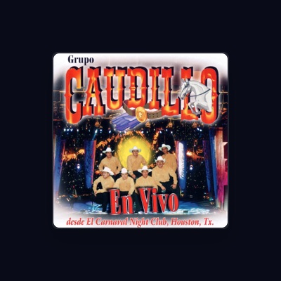Listen to Grupo Caudillo, watch music videos, read bio, see tour dates & more!