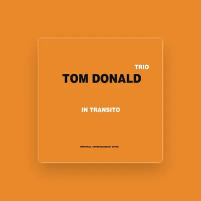 Listen to Tom Donald Trio, watch music videos, read bio, see tour dates & more!