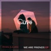 We Are Friends - EP