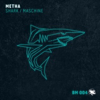 Shark / Maschine - Single - Metha
