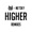 Higher