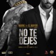 No Te Dejes feat El Mayor Clasico Single