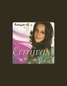 Listen to Ermira Ponari, watch music videos, read bio, see tour dates & more!
