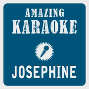 Josephine (Karaoke Version) [Originally Performed By Chris Rea] - Clara Oaks