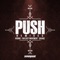 Push (Futuristic Remix) - Kronic, Far East Movement & Savage lyrics