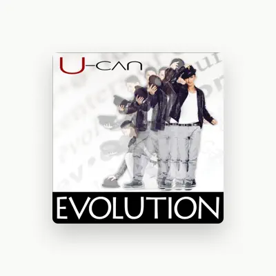 Listen to U-Can, watch music videos, read bio, see tour dates & more!